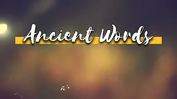 Ancient Words | Lyrics | Accompaniment | Minus One