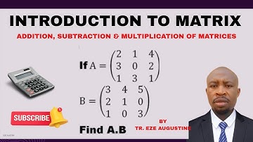 Addition, Subtraction and Multiplication of Matrix