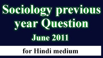 Sociology questions | previous year June 2011 #sociology