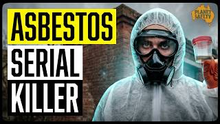 Serial Killer | The Story of Asbestos