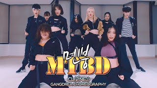 CL - MTBD(멘붕) : Gangdrea Choreography