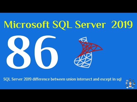 86- SQL Server 2019 Difference between union intersect and except in sql