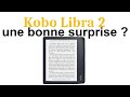 Réaction : nouvelle liseuse Kobo Libra 2 (7 pouces)