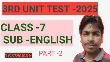 Class 7 English 3rd Unit Test Question Paper 2025 | WBBSE Class 7 English Suggestion & Answers #exam