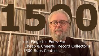 Entry for  Cheap & Cheerful Record Collectors 1500 subs contest