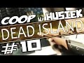 [STARE] #10 Dead Island CO-OP w/ Husiek - Karabiny!