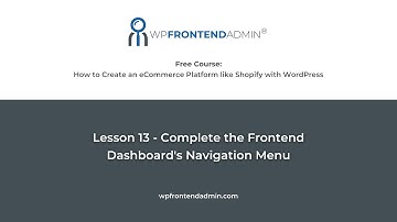 Lesson 13 - Complete the Frontend Dashboard