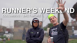 Runner's Weekend  Columbus and Baltimore