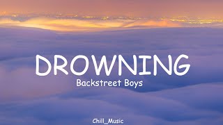 Backstreet Boys - Drowning (Lyrics) (Loop Video)