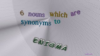 enigma - 6 nouns which mean enigma sentence examples