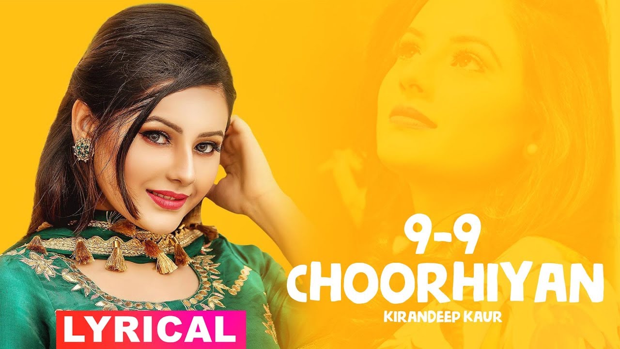 9-9 Chooriyan (Lyrical) | Kirandeep Kaur | Narinder Batth | Desi Crew | Latest Punjabi Songs 2019
