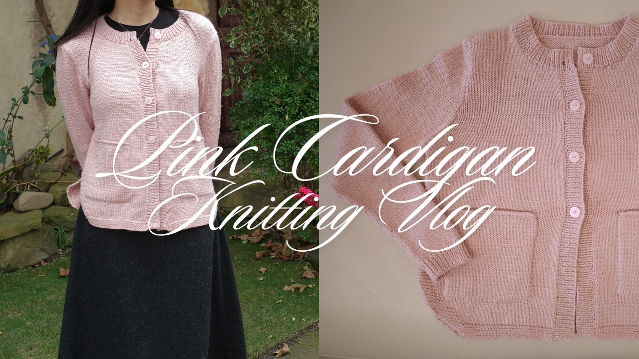編織Vlog｜Pink Cardigan Knitting Vlog