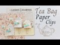 Tea Bag Paper Clips