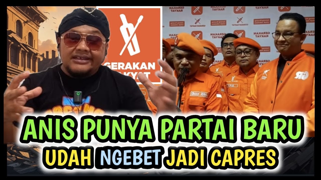 ANIS BIKIN PARTAI BARU , UDAH "NGEBET" JADI CAPRES 😆😆