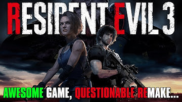 Resident Evil 3 Remake: Awesome Game, Questionable Remake