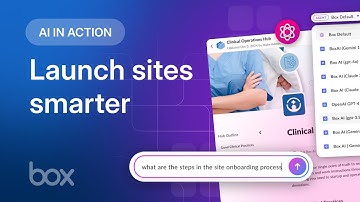 How Box AI accelerates clinical site onboarding processes | Box AI in Action