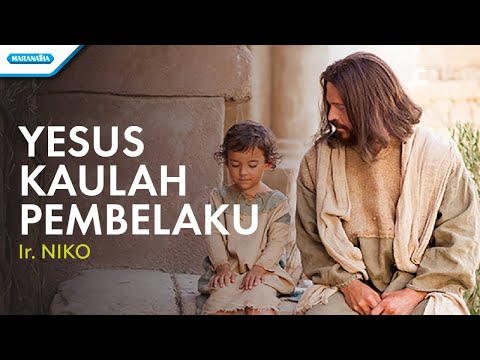 Yesus Kaulah Pembelaku - Ir. Niko (with lyric)