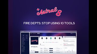 Astral8 | Fire Department Software That Replaces 5–10 Tools
