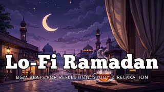 Tranquil Ramadan Nights – Relaxing Lo-Fi Beats for Reflection & Peace