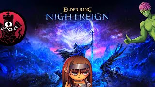 One Last Nightreign Stream Ft. @BaronsCastle and @Babza_Jr