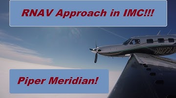 Actual IMC RNAV Approach in a Piper Meridian!