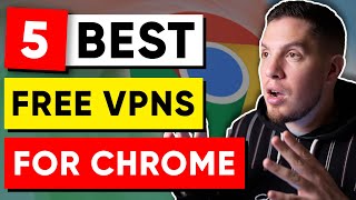 5 Best FREE VPNs for Chrome in 2023 (100% Safe) 🎯