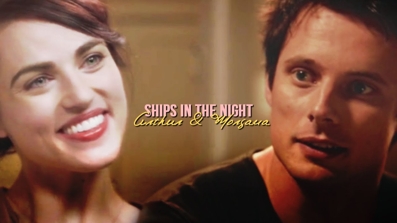 Arthur & Morgana | Ships in The Night (modern)