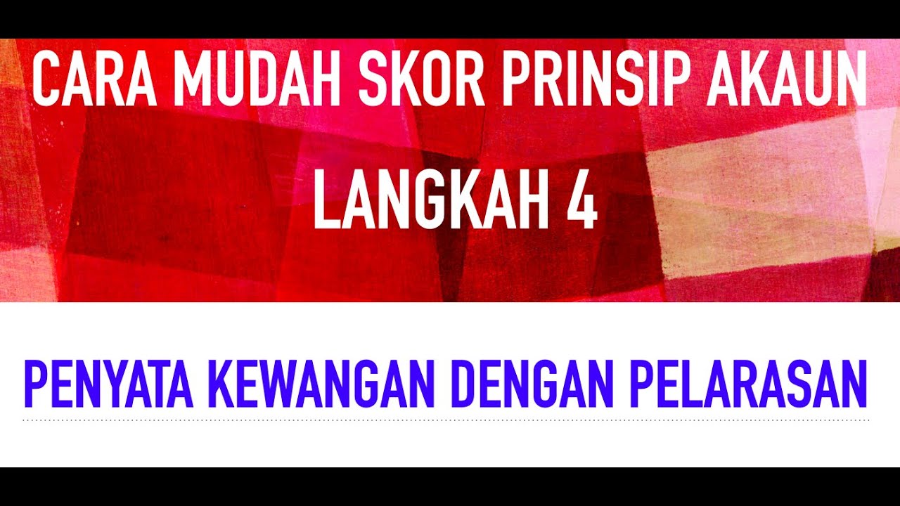 Langkah 4: Cara Mudah Skor Prinsip Akaun: Penyata Kedudukan Kewangan Dengan Pelarasan