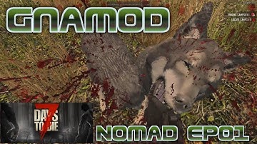 Gnamod Nomad Mode | 7 Days to Die | 01 | I