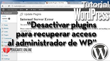 Desactivar plugins para recuperar acceso al administrador de Wordpress