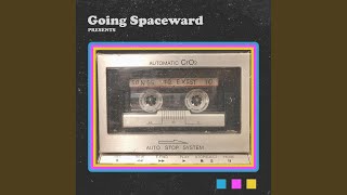 Video thumbnail of "Going Spaceward - In Your Head"
