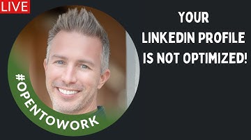Your LinkedIn Profile is not Optimized!