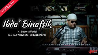 Ibda' Binafsik rebana modern | H. Subro Alfarizi | Live