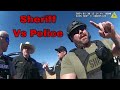 When Police and Sheriff Doesn't Get Along