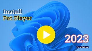 How to install Pot Player in windows 11 || Windows Software Install Tutorial || Install Mania screenshot 1