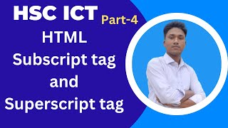 HTML Subscript tag and Superscript tag  HTML ICT chepter 4 bangla tutorial part-4