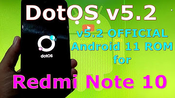 DotOS v5.2 OFFICIAL for Redmi Note 10 ( Mojito / Sunny ) Android 11