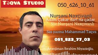 Nurşani̇ Naxcivanli Adam Çəkər Dərt Nə Qədər