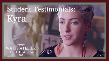 Watts Atelier Student Testimonial: Kyra