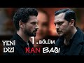 Yeni Dizi 2026 Kan Bağı 1 Bölüm