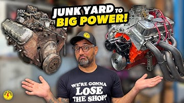 Can We Make 600HP from a Junkyard BIG BLOCK CHEVY on the CHEAP?!