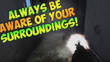 DayZ - Always Be Aware Of Your Surroundings!