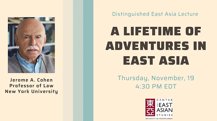 Distinguished East Asia Lecture with Jerome A. Coh...