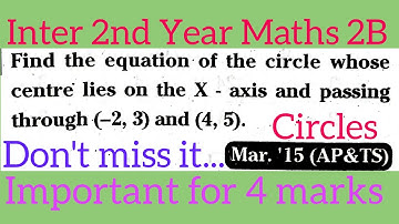 circle equation whose centre lies on X axis and passing through (-2,3),(4,5)@maths naresh eclass