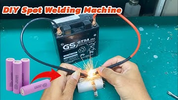 How I Made a Low-Cost, Easy-to-Follow Home Battery Spot Welding Machine