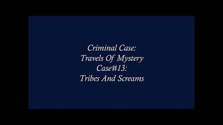 Criminal Case: Travels Of Mystery: Case#13
