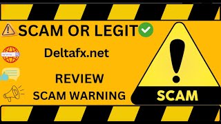Deltafx Review: Is Deltafx.net Scam or Legit? Report Them Now