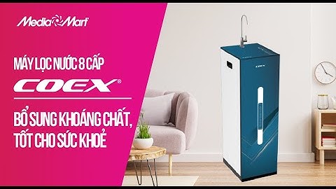 Máy lọc nước Coex 8 cấp Hydrogen: Bổ sung khoáng chất cho sức khoẻ (WP-7211X) - Điện máy MediaMart