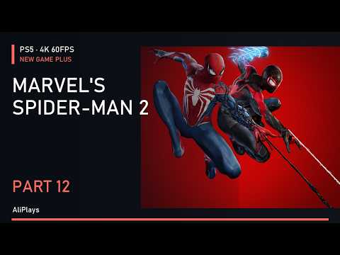 Spider-Man 2 - NG+ PS5 Full Gameplay Walkthrough - No Commentary [4K 60FPS] Part 12