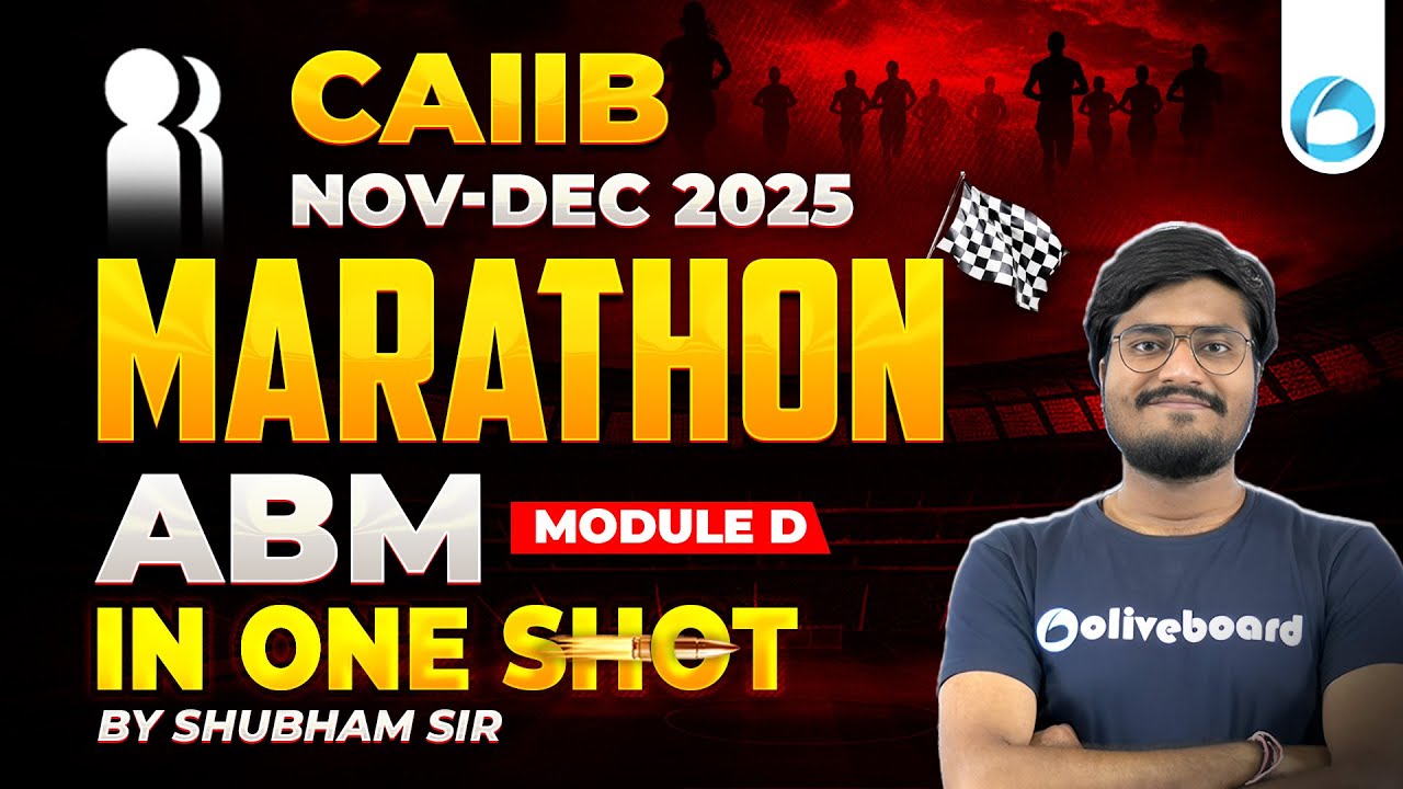 CAIIB ABM Module D Marathon Class 2025 | CAIIB Nov Dec 2025 | CAIIB Advanced Bank Management
